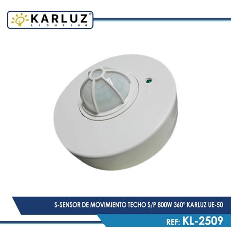 S Sensor De Movimiento Techo S P W Karluz Ue Karluz Lighting