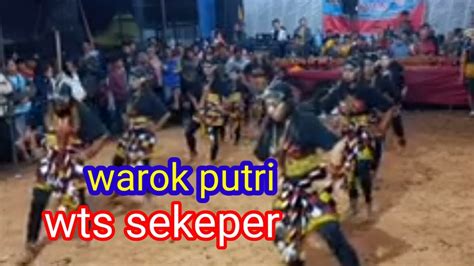 Warok Putri Wahyu Turonggo Seto Sekeper Live Duren Bandungan Youtube