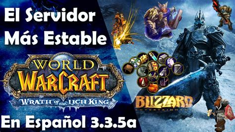 Servidor para wow world of WarCraft Gratis Estable y Español YouTube