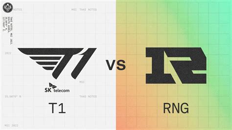 T1 Vs RNG 2022 MSI Rumble Stage Day 5 T1 Vs Royal Never Give Up