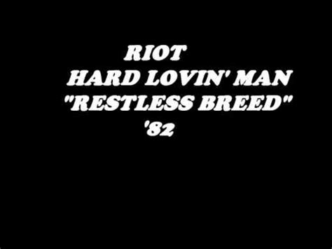 Riot Restless Breed Hard Lovin Man Youtube