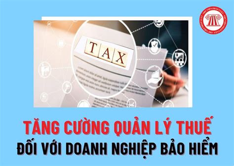 Các Cục Thuế Thực Hiện Tăng Cường Công Tác Quản Lý Thuế đối Với Doanh