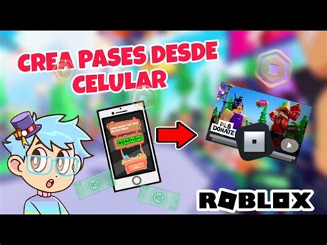 Como Crear Pases En Roblox Desde Celular Pls Donate Roblox