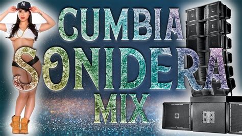 Cumbia Sonideras Mix Mix De Cumbias Para Bailar Exitos Sonideros