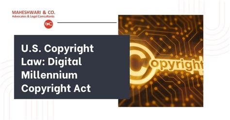 U S Copyright Law Digital Millennium Copyright Act