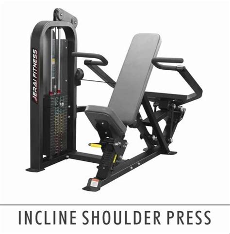 Jerai Fitness Incline Shoulder Press Machine New Club Line Series