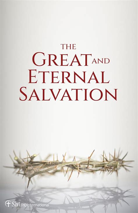 The Great and Eternal Salvation – ShineInternational