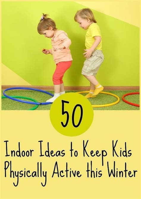 50 Indoor Physical Activities For Kids Physical Activities For Toddlers