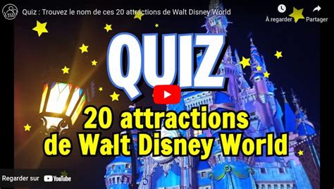 Quiz Trouvez Le Nom De Ces 20 Attractions De Walt Disney World Le