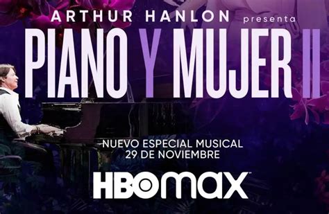 Llega A La Pantalla De HBO MAX El Concierto Especial Piano Y Mujer II