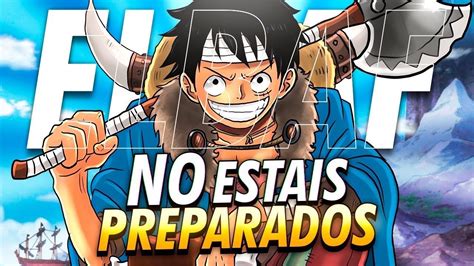 ELBAF El NUEVO ARCO Que CAMBIARA TODO ONE PIECE WRAG REACCIONA YouTube