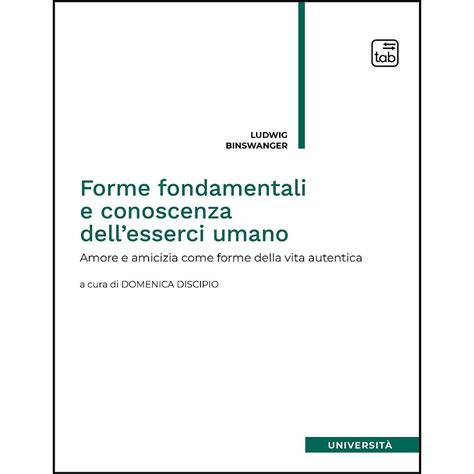 Forme Fondamentali E Conoscenza Dell Esserci Umano Di Ludwig Binswanger