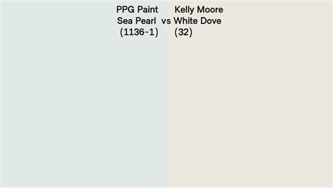 PPG Paint Sea Pearl 1136 1 Vs Kelly Moore White Dove 32 Side By