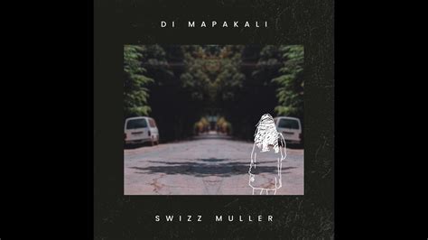 Swizz Muller Di Mapakali Official Lyric Video Youtube