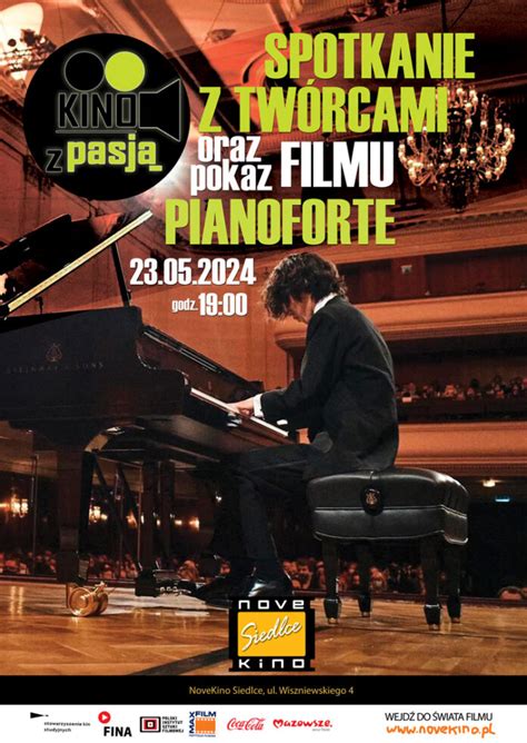 PIANOFORTE w ramach Cyklu Kino z Pasją 23 maja o godzinie 19 00 w