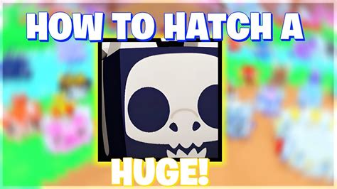 Best Way To Get Huges In Pet Simulator Youtube