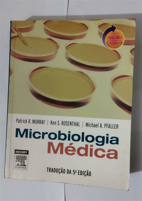 Microbiologia Médica Patrick R Murray Ken S Rosenthal e Michael A