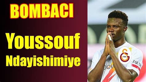 Youssouf Ndayishimiye Galatasaray Transfer Listesine Girdi Youssouf