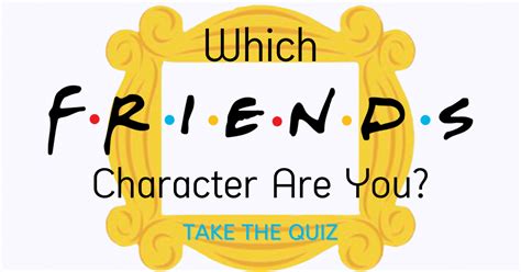 Which Friends Character Are You? Take This Fun Personality Quiz