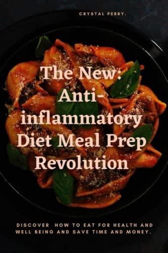 The New Anti Inflammatory Diet Meal Prep Revolution Discover How To