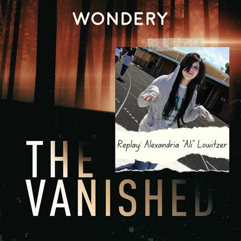 The Vanished Podcast: Replay: Alexandria "Ali" Lowitzer | Wondery | Premium Podcasts