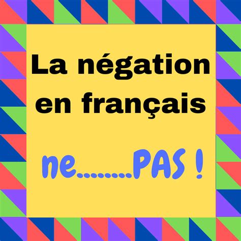 La Négation En Français Regard Sur Le Français