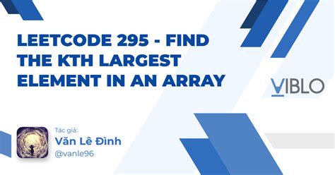 Leetcode Find The Kth Largest Element In An Array