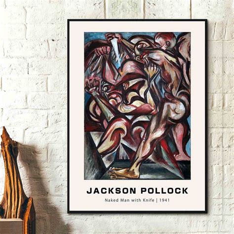 Jackson Pollock Naked Man With Knife 1941 Poster Jackson Pollock