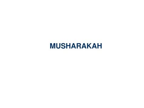 PPT - MUSHARAKAH PowerPoint Presentation, free download - ID:3600958