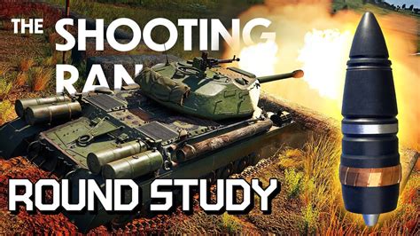 The Shooting Range 246 Round Study War Thunder Youtube