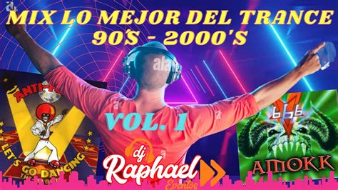 MIX LO MEJOR DEL TRANCE PARA BAILAR 90 S 2000 S VOL1 Amokk