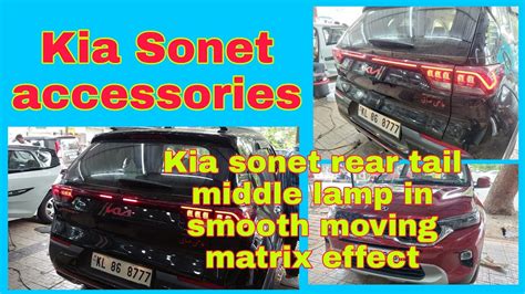 Kia Sonet Rear Tail Middle Lamp In Smooth Moving Matrix Effect Kia