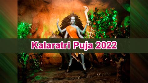 Ashadha Gupt Navratri 2022 Day 7 Maa Kalratri Puja Date Legend Rituals Mantras And