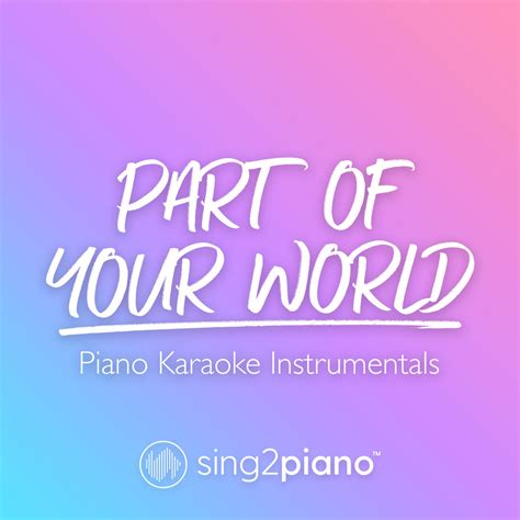 Part of Your World (Piano Karaoke Instrumentals) | Sing2Piano