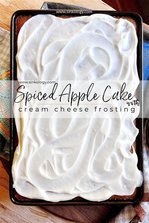 Spiced Apple Cake with Cream Cheese Frosting - Sinkology