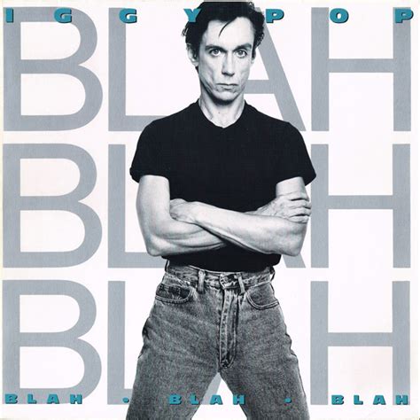 Iggy Pop Blah Blah Blah 1986 Vinyl Discogs Iggy Pop Pop Albums