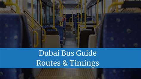 Best Dubai Bus Guide - Routes & Timings [2020]