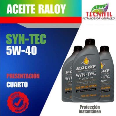 ACEITE RALOY 5W40 SINTÉTICO EN CUARTO 36 000 TECNIFIL