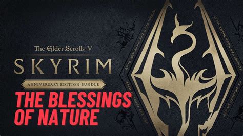 Skyrim The Blessings Of Nature YouTube