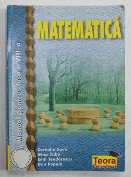 Matematica Manual Pentru Clasa A Viii A De Corneliu Savu Dan