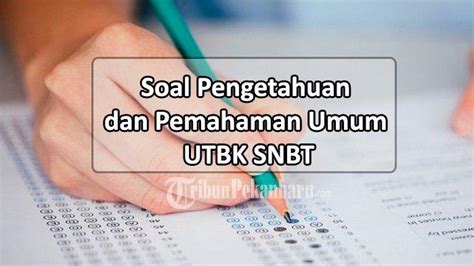 Contoh Soal Pengetahuan Dan Pemahaman Umum Pdf Untuk Utbk Snbt