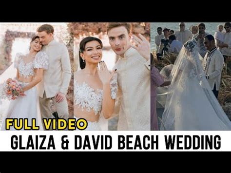 Full Video Glaiza De Castro And David Rainey Beach Wedding Youtube