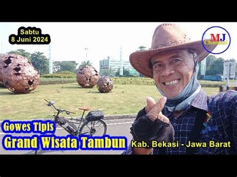 Gowes Di Grand Wisata Tambun Bekasi Jawa Barat Gowes Tipis Gowes