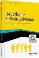 Dauerhafte Selbstmotivation Inkl Arbeitshilfen Online