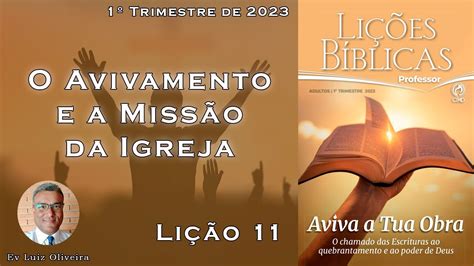 Trim Li O O Avivamento E A Miss O Da Igreja Ev Luiz