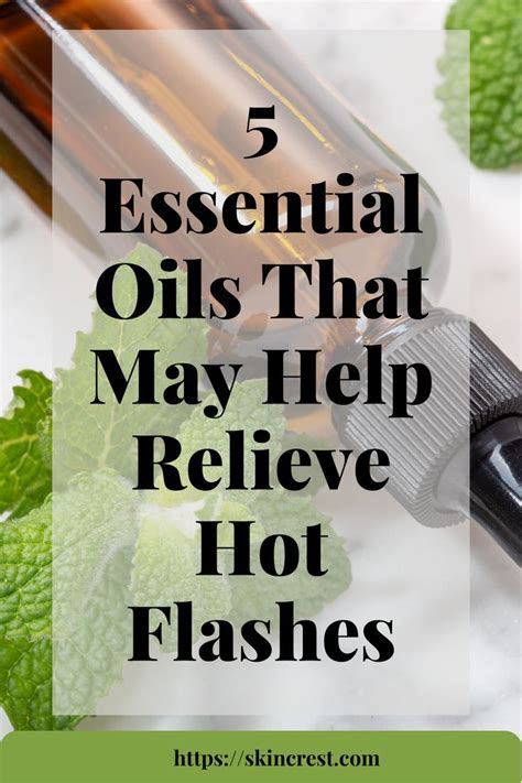 Essential Oils Natural Remedy For Hot Flashes Hot Flashes Essential Oils Hot Flashes