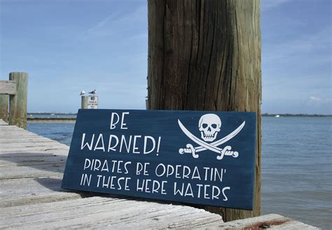 Be Warned Pirates Be Operatin In These Here Waters Dock Etsy Boat