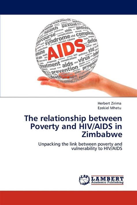 The Relationship Between Poverty And Hiv Aids In Zimbabwe Zirima