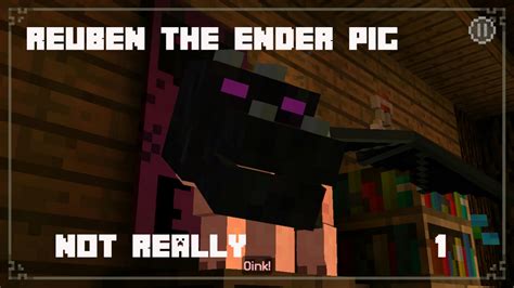 Reuben The Ender Pig Minecraft Story Mode Part 1 Ep 1 Youtube