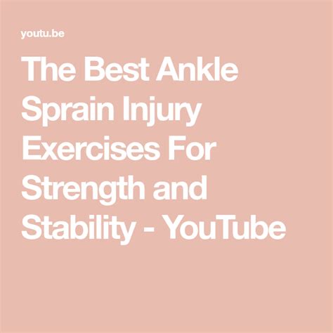 The Best Ankle Sprain Injury Exercises For Strength And Stability